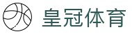 皇冠体育中文官方平台 - 体育赛事运营平台